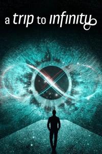 Phim A Trip to Infinity - A Trip to Infinity (2022)