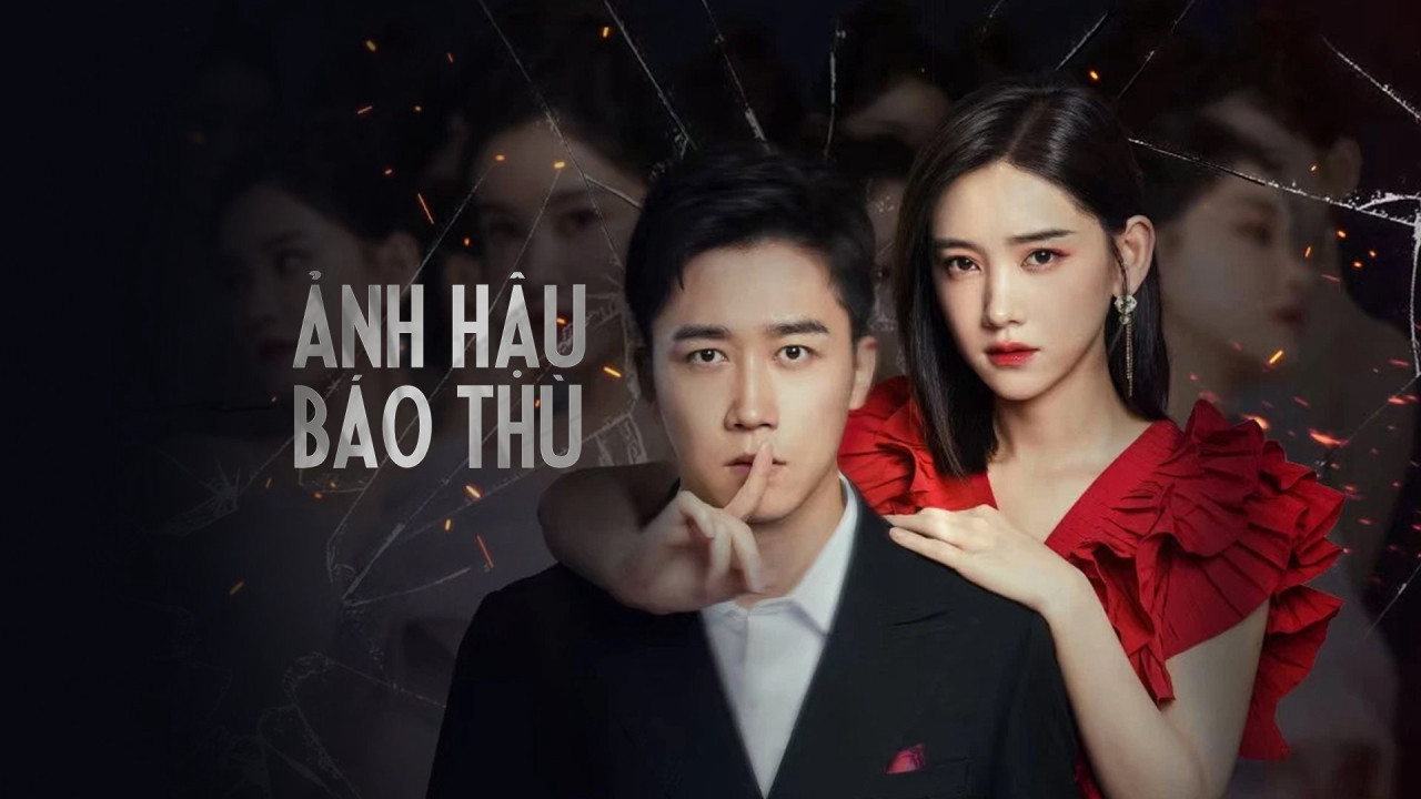 Xem Phim Sự Trả Thù Của Ảnh Hậu