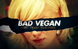 Phim Bad Vegan: Danh tiếng. Lừa đảo. Trốn chạy. - Bad Vegan: Fame. Fraud. Fugitives. (2022) Phim Bad Vegan: Danh tiếng. Lừa đảo. Trốn chạy. - Bad Vegan: Fame. Fraud. Fugitives. (2022)
