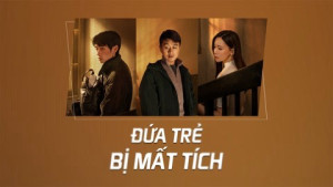 Xem Phim Đứa Trẻ Mất Tích