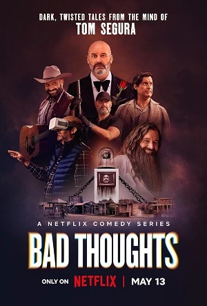 Phim Tom Segura: Những Ý Nghĩ Xấu - Bad Thoughts (2025)