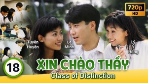 Phim Xin Chào Thầy - Class of Distinction (1994) Phim Xin Chào Thầy - Class of Distinction (1994)